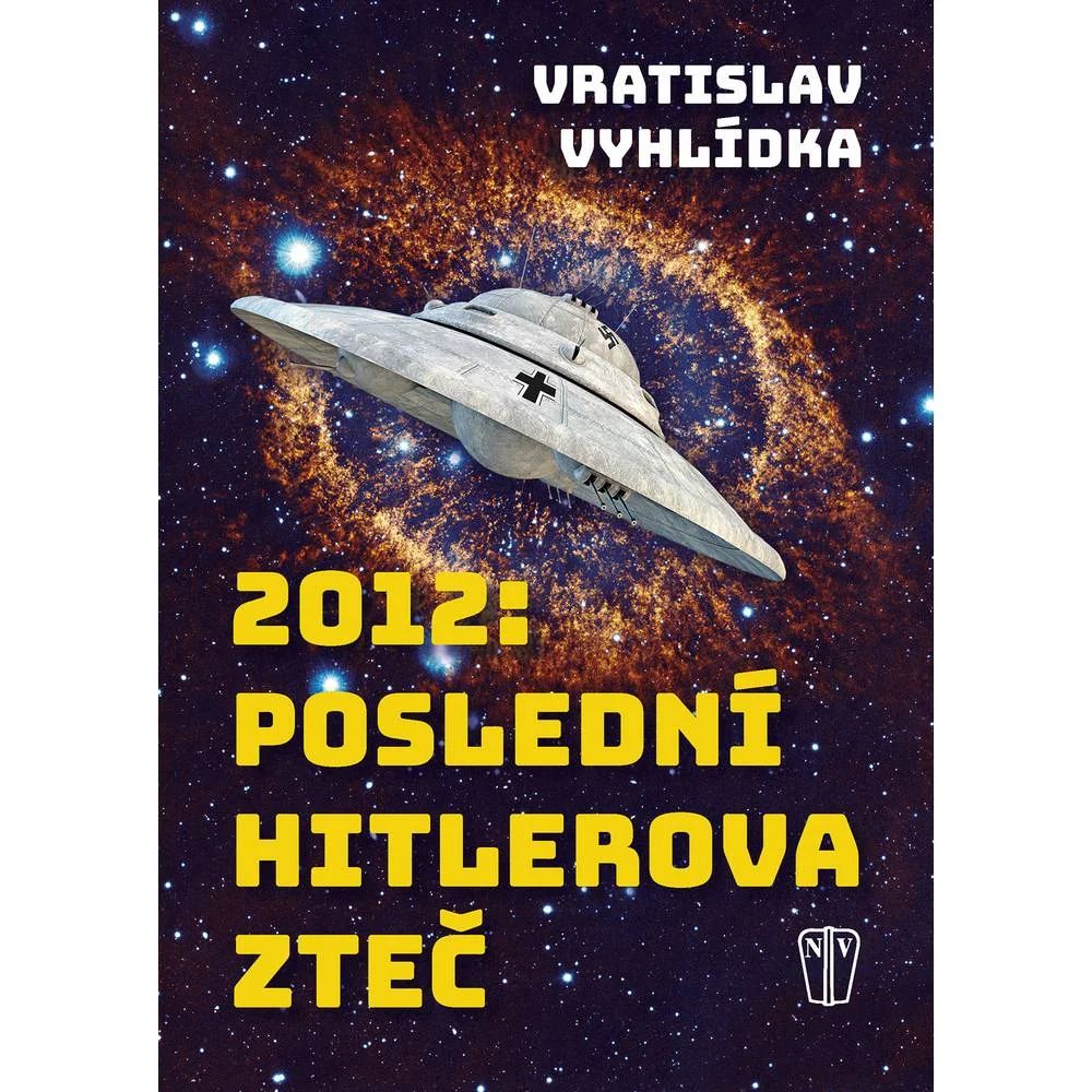 2012: Hitler’s last leak, 2012: Posledni Hitlerova ztec, Vratislav Vyhlidka