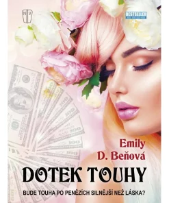 A touch of desire, Dotek touhy, Emily D. Benova