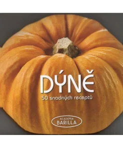PUMPKIN – 50 EASY RECIPES, DYNE – 50 SNADNYCH RECEPTU, Academia Barilla